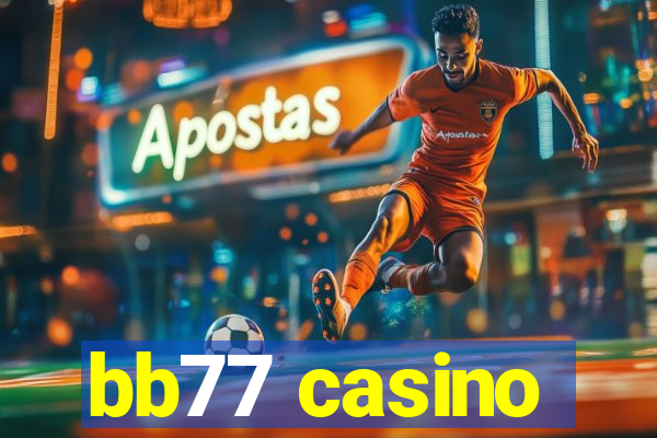 bb77 casino